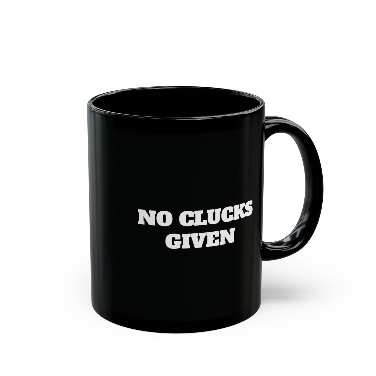 No Clucks Given Mug