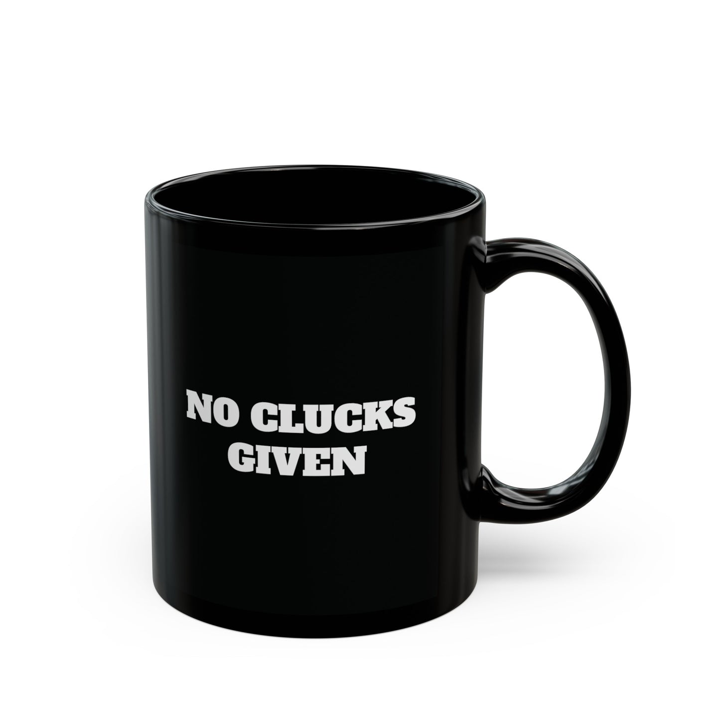 No Clucks Given Mug