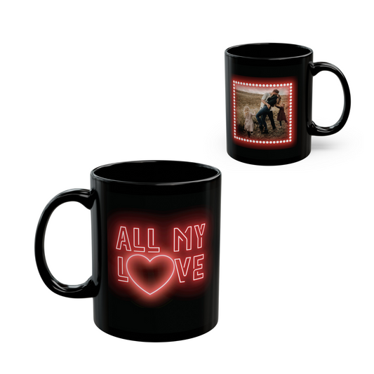 All My Love Mug