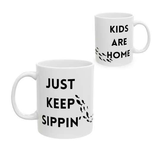Just Keep Sippin' Mug